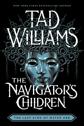 The Navigator's Children (Last King of Osten Ard Book 4) poster