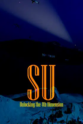 Abnormal1999:SU - Unlocking the 4th Dimension poster