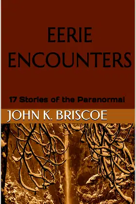 Eerie Encounters: 17 Stories of the Paranormal poster
