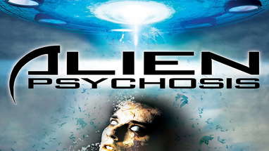 Alien Psychosis - Official Trailer poster