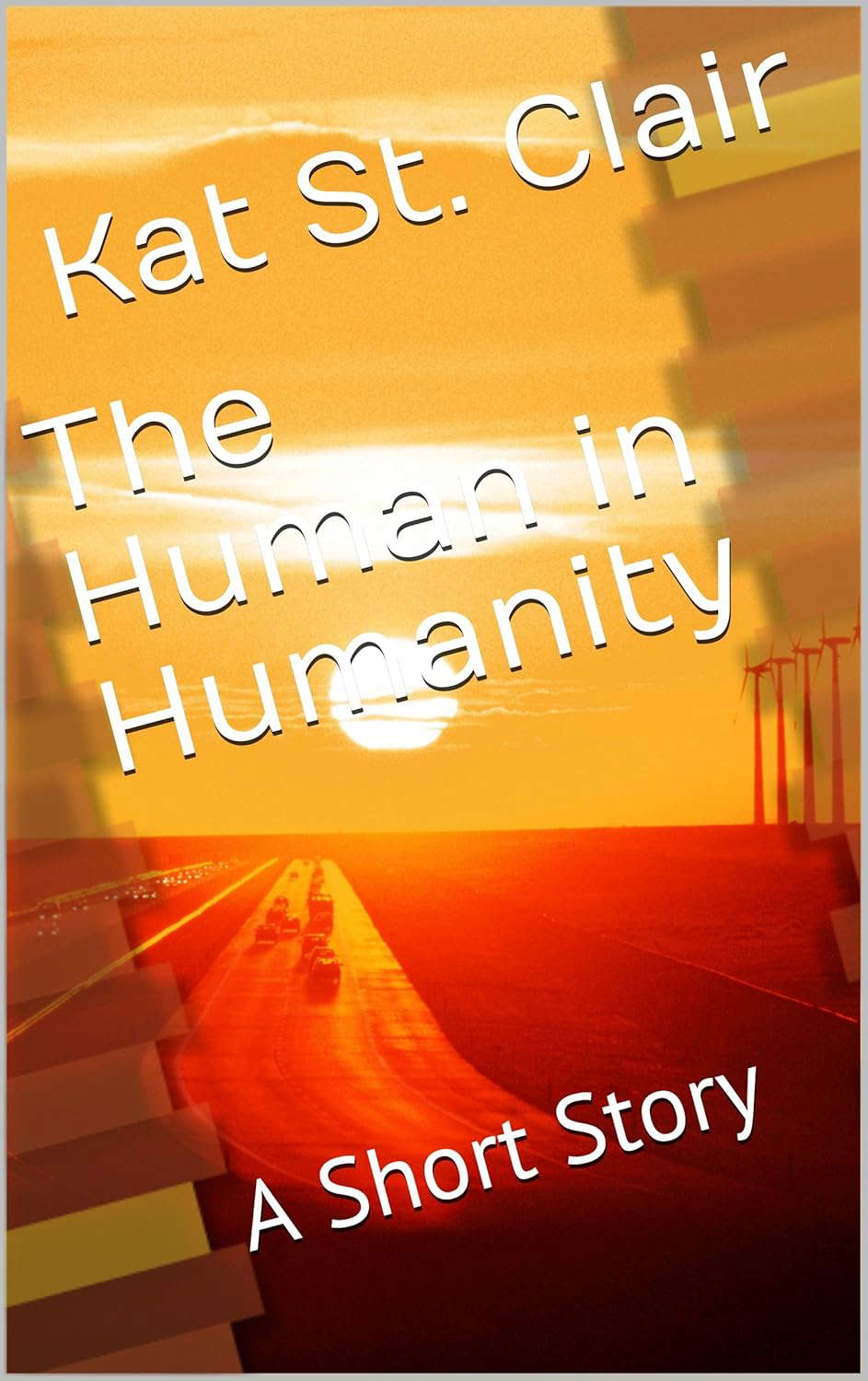 The Human in Humanity: A Short Story poster