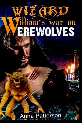 Wizard William's War on Werewolves poster