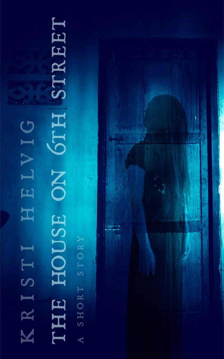 The House on 6th Street: A Short Story poster