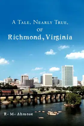 A Tale, Nearly True, of Richmond, Virginia poster
