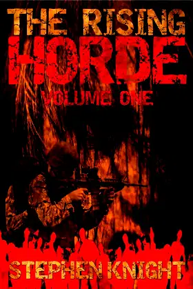 The Rising Horde, Volume One (Sequel to "The Gathering Dead") poster