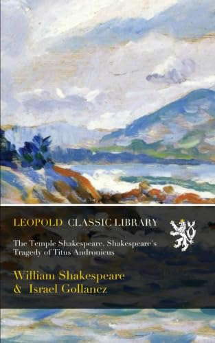 The Temple Shakespeare. Shakespeare's Tragedy of Titus Andronicus poster