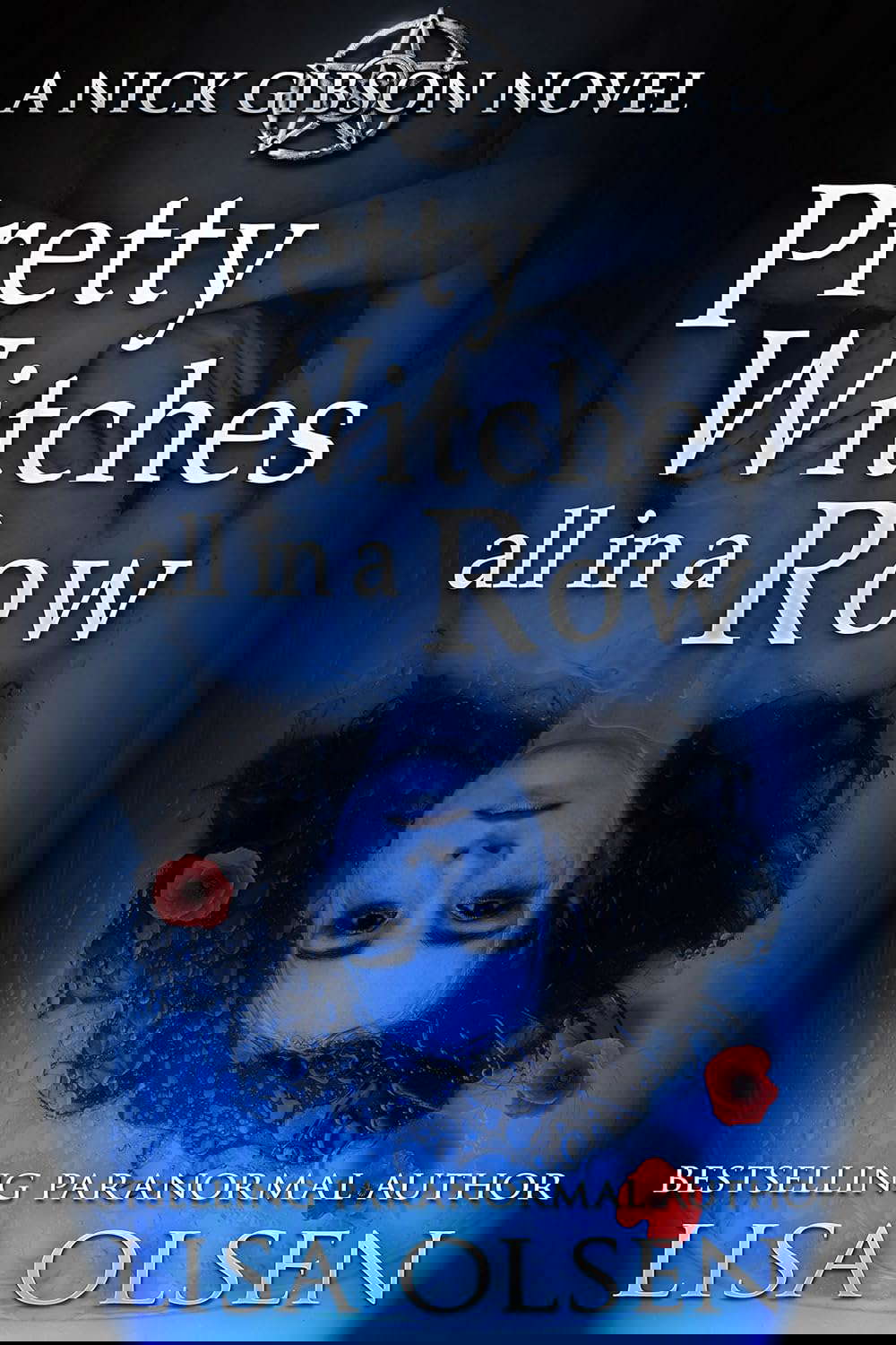 Pretty Witches All in a Row: A Nick Gibson Novel poster