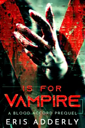 V is for Vampire: A Blood Accord Prequel poster