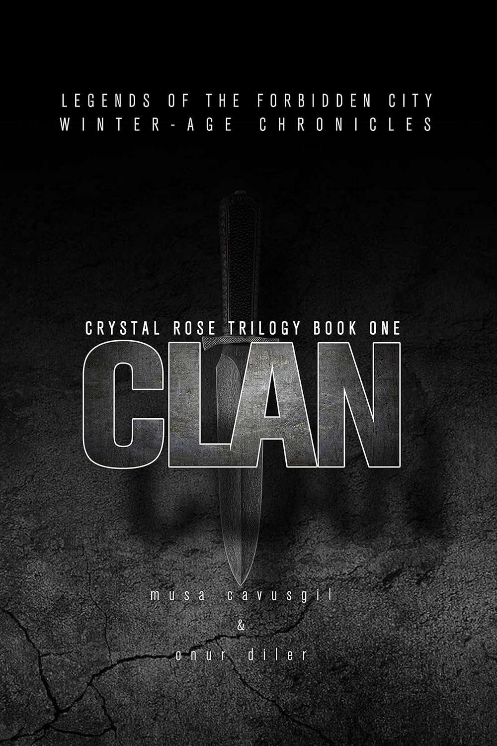 CLAN: CRYSTAL ROSE TRILOGY BOOK ONE (LEGENDS OF THE FORBIDDEN CITY 1) poster