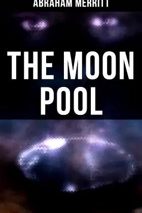 THE MOON POOL: A Sci-Fi Novel poster