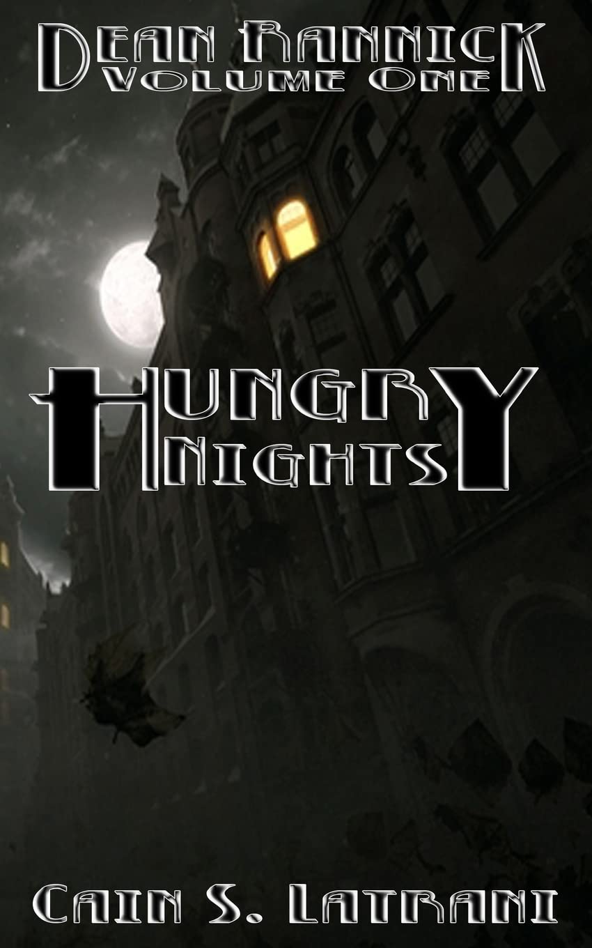 Dean Rannick Volume One: Hungry Nights poster