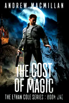 The Cost of Magic (The Ethan Cole Series) poster
