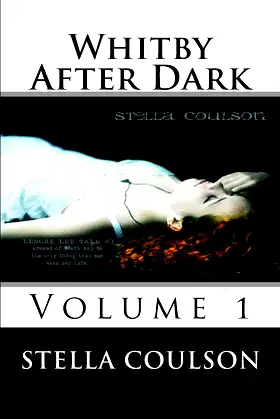 Whitby After Dark - Volume 1 poster