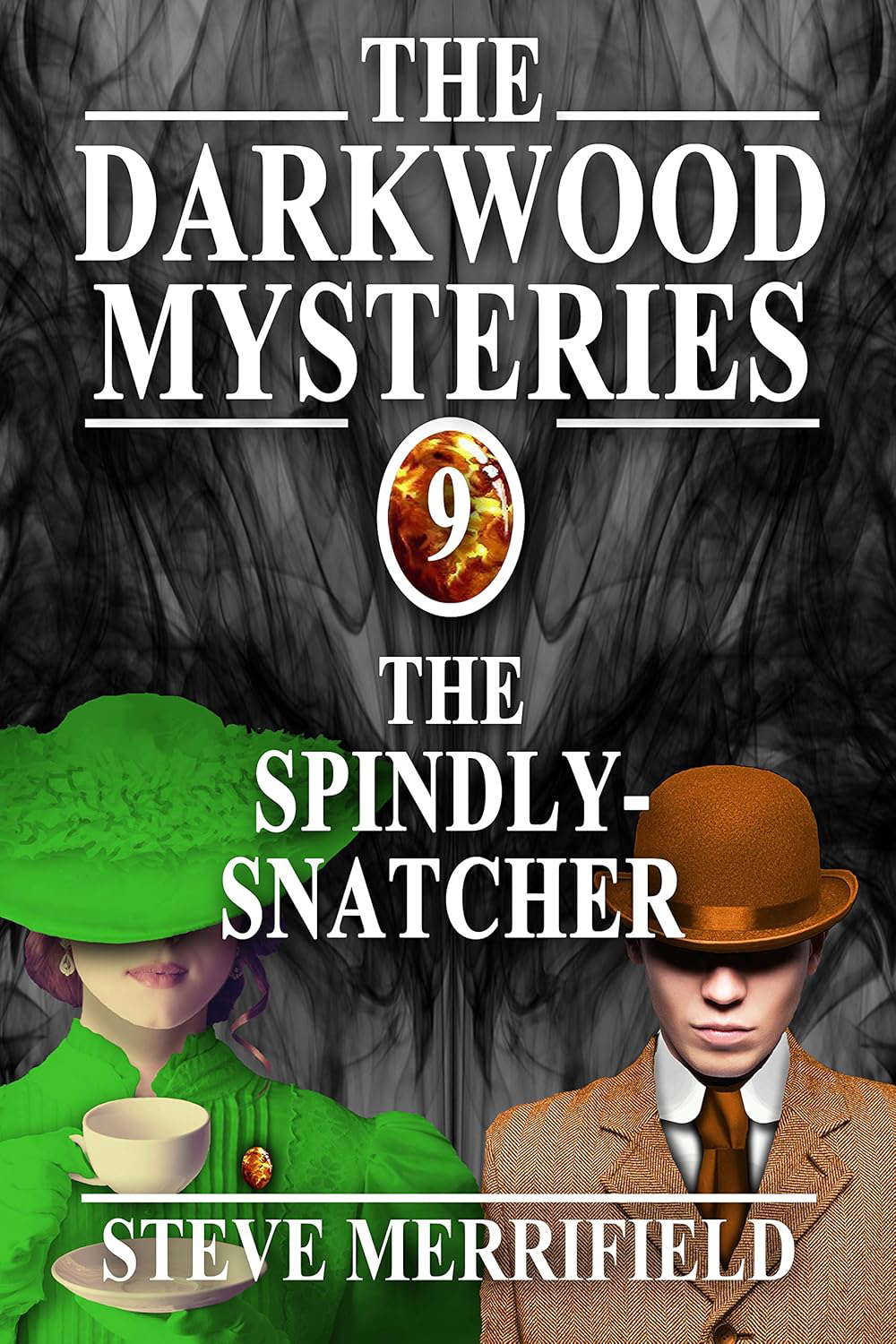 The Darkwood Mysteries (9): The Spindly-Snatcher poster