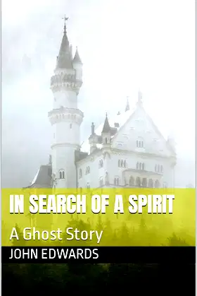 In Search of a Spirit: A Ghost Story poster