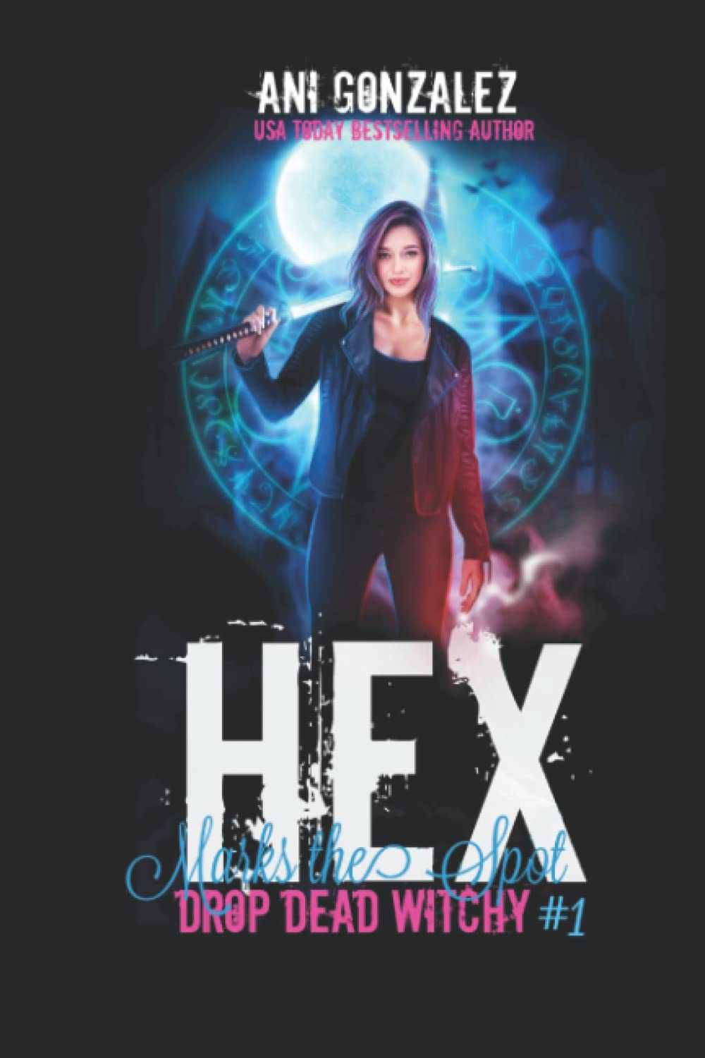 Hex Marks the Spot (Drop Dead Witchy Book 1) poster