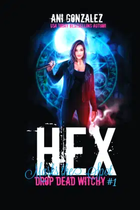 Hex Marks the Spot (Drop Dead Witchy Book 1) poster