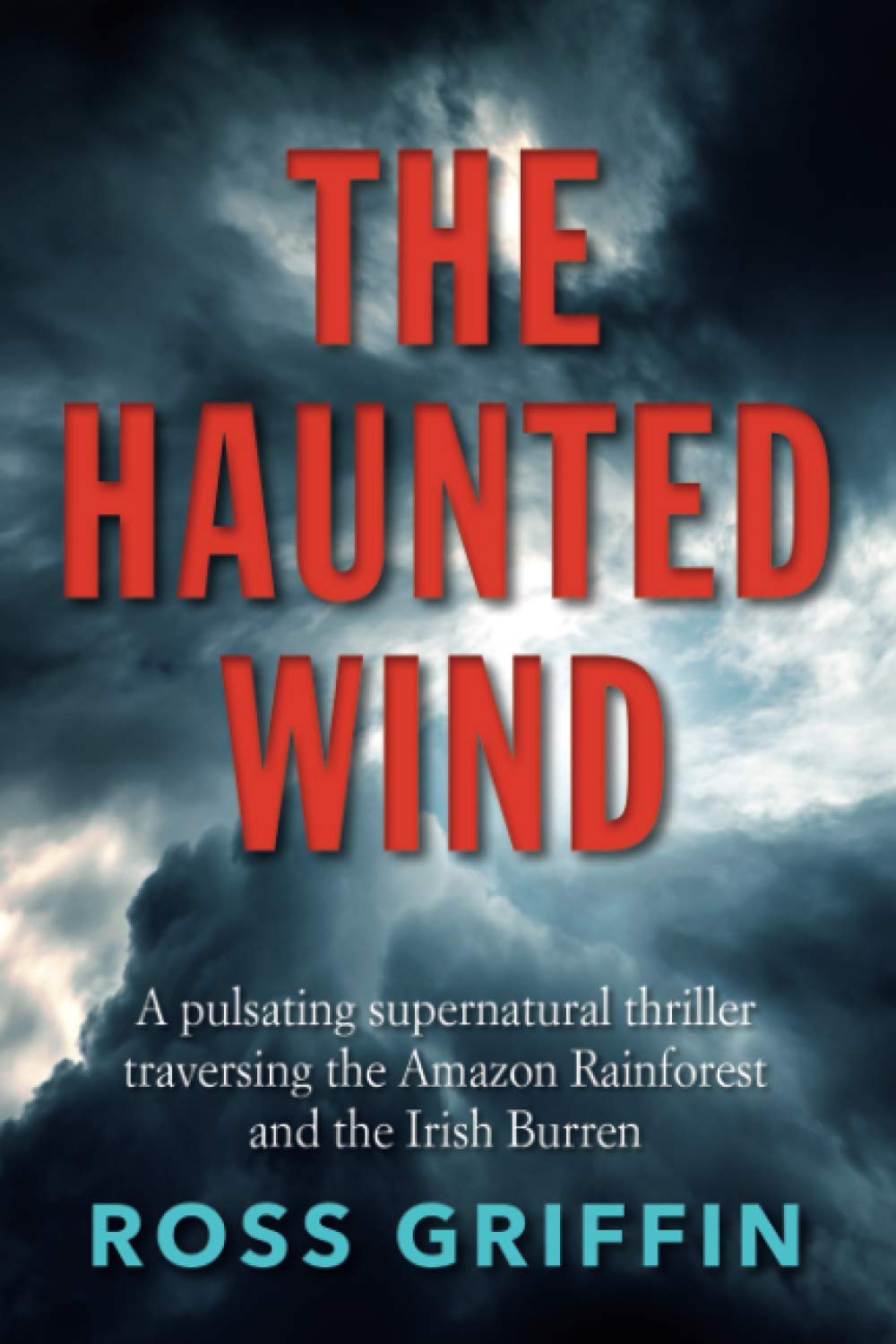 The Haunted Wind: A pulsating supernatural thriller poster