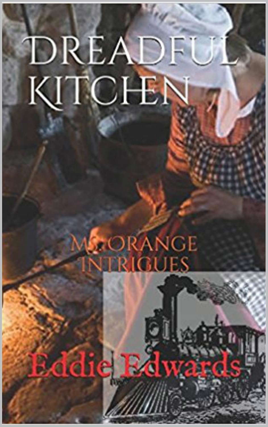 Dreadful Kitchen (A Ms. Orange Intrigue Book 2) poster