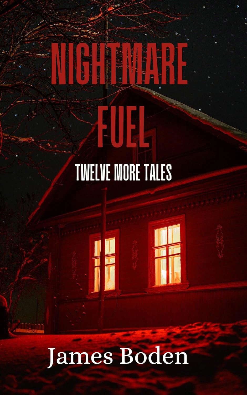 Nightmare Fuel: Twelve More Tales poster