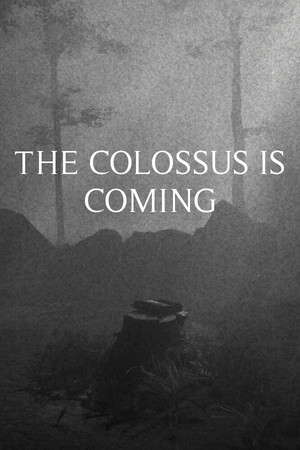 The Colossus Is Coming: The Interactive Experience poster