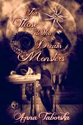 For Those Who Dream Monsters poster