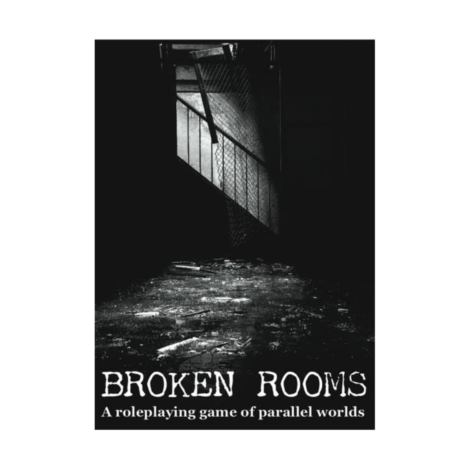 Broken Rooms: A Roleplaying Game of Parallel Worlds (GMD0013) poster
