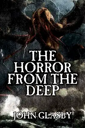 The Horror from the Deep: A Tale of the Cthulhu Mythos poster