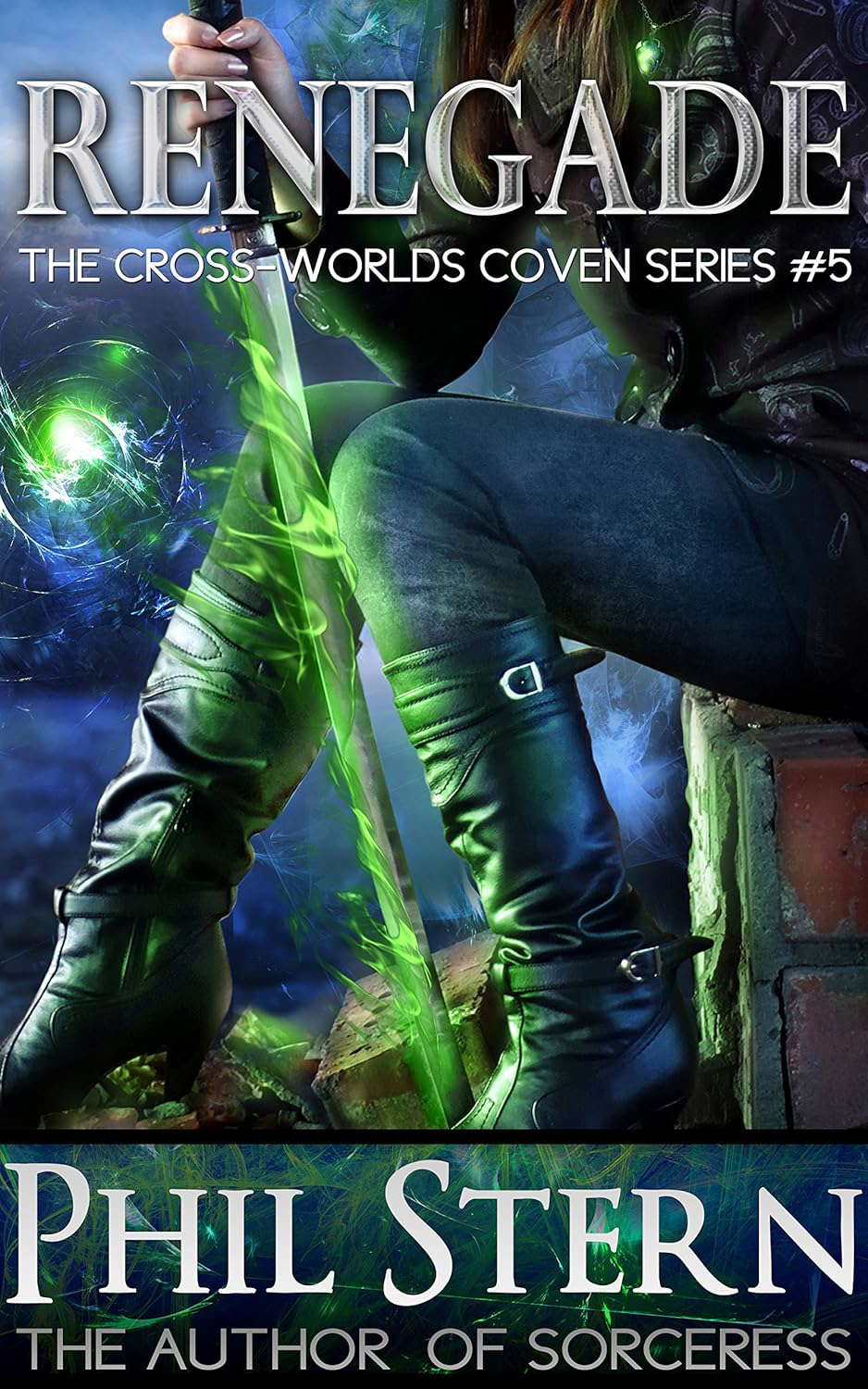 Renegade (The Cross-Worlds Coven Series Book 5) poster