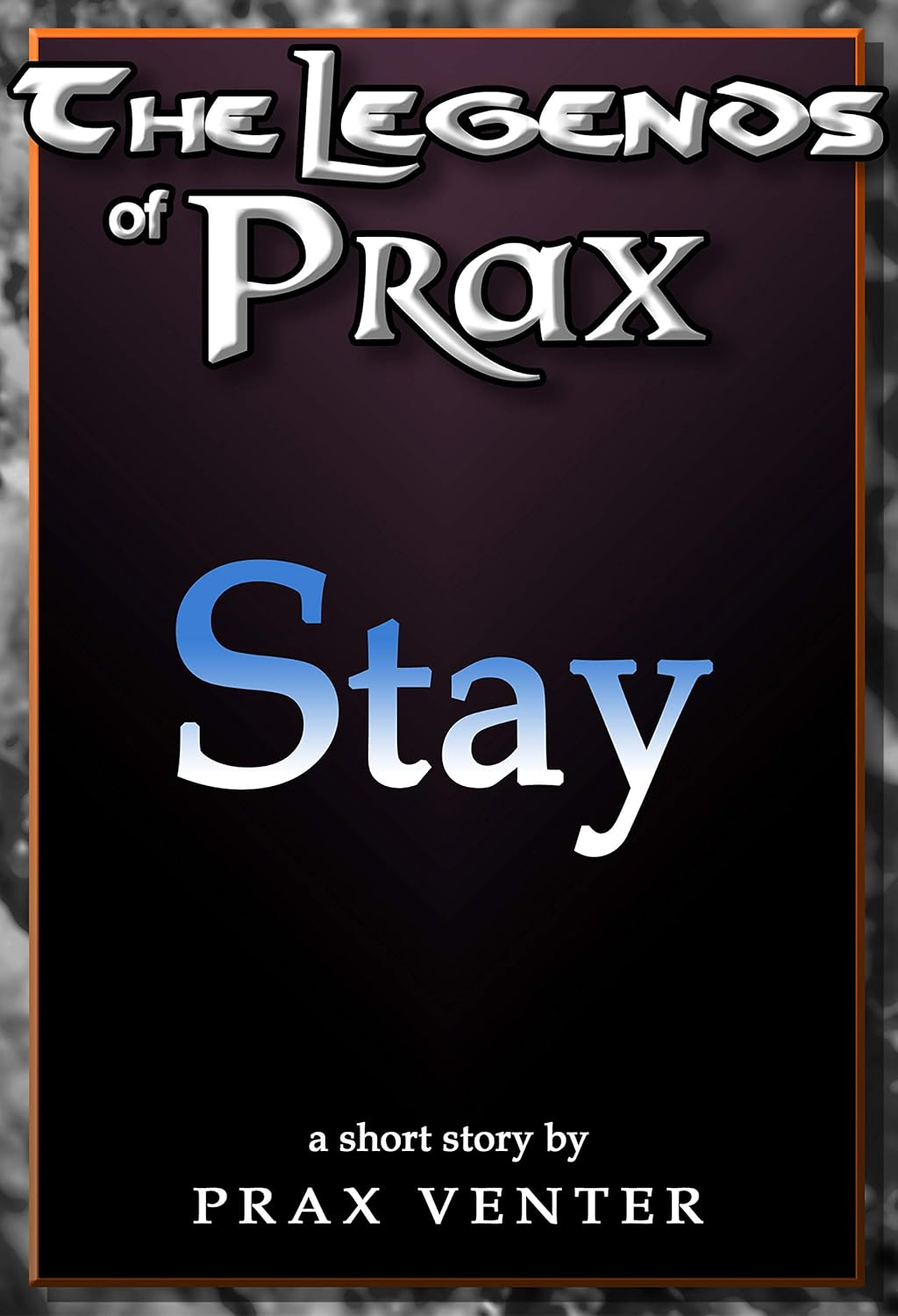The Legends of Prax: Stay poster