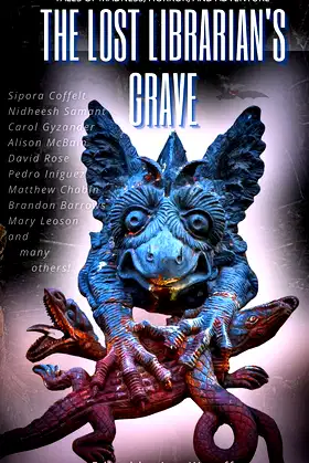 The Lost Librarian's Grave: Tales of Madness, Horror, and Adventure poster