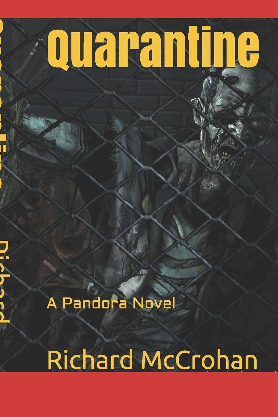 Quarantine: A Pandora Novel (The Pandora Virus series) poster