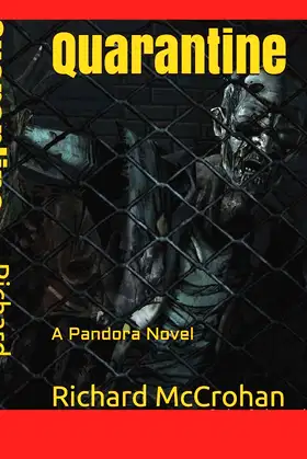 Quarantine: A Pandora Novel (The Pandora Virus series) poster