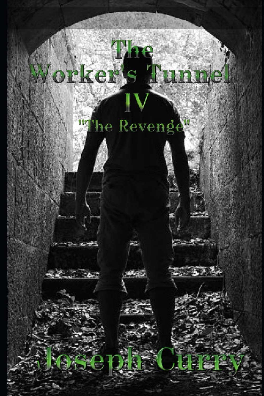 The Worker's Tunnel IV: "The Revenge" poster