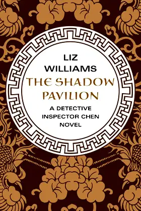 The Shadow Pavilion (The Detective Inspector Chen Novels) poster
