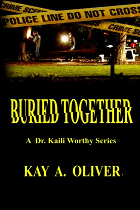 BURIED ALIVE: A Dr. Kaili Worthy Series poster