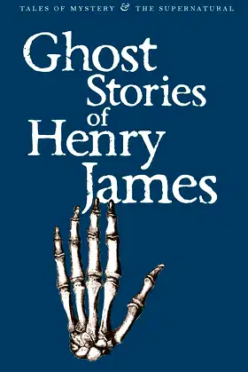 Ghost Stories Of Henry James (Tales of Mystery & the Supernatural) poster