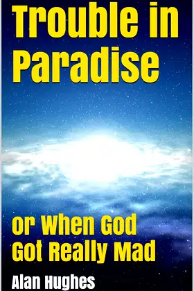 Trouble in Paradise: or When God Got Really Mad poster