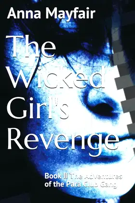 The Wicked Girl's Revenge: Book II The Adventures of the Para Club Gang poster