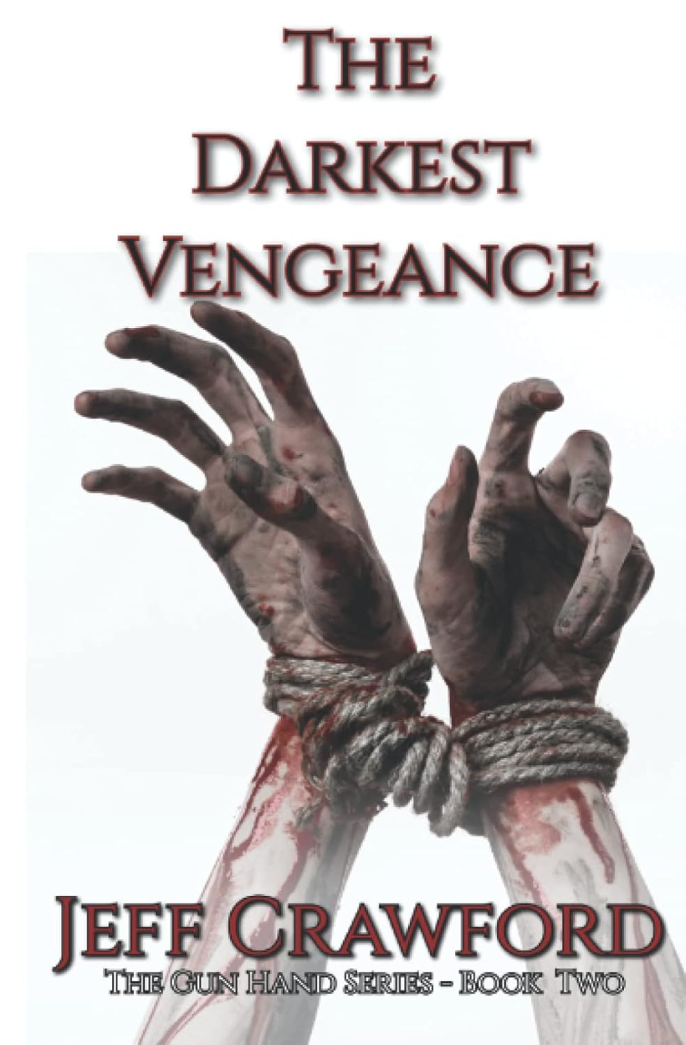 The Darkest Vengeance: A Horror Novel (The Gun Hand Series) poster