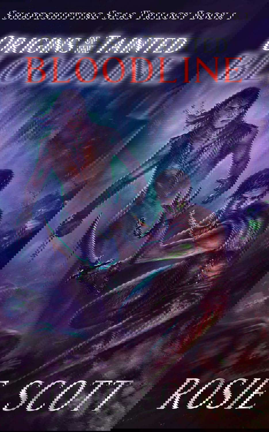 Origins of the Tainted Bloodline (Shapeshifting Seas Trilogy Book 1) poster