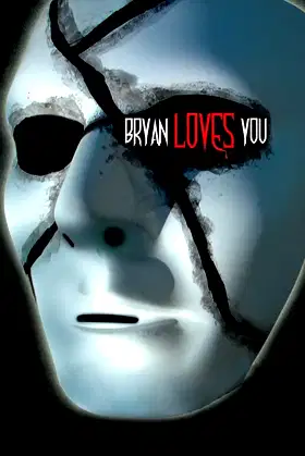 Bryan Loves You poster