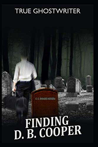 True Ghostwriter: Finding D. B. Cooper poster
