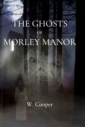 The Ghosts of Morley Manor poster