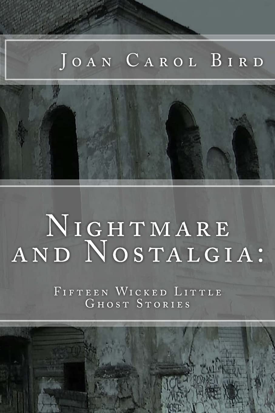 Nightmare and Nostalgia: Fifteen Wicked Little Ghost Stories poster