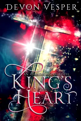 King's Heart: Reunited Book 1 (Adradis Rising) poster