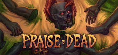 Praise Dead capsule