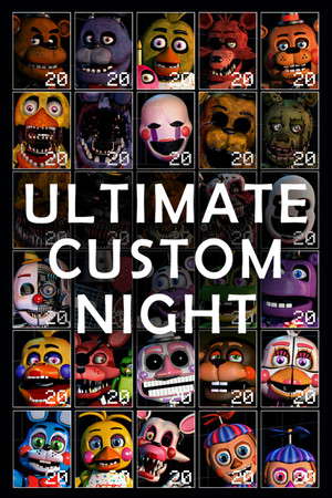 Ultimate Custom Night poster