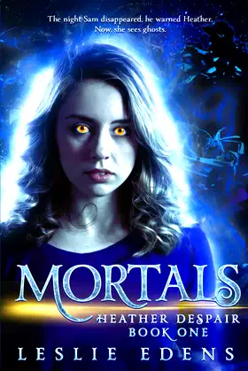 Mortals: Heather Despair Book One poster
