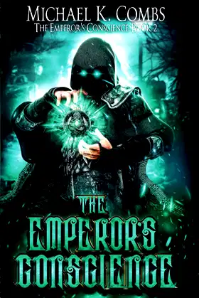 The Emperor's Conscience: The Emperor's Conscience: Book 1 poster